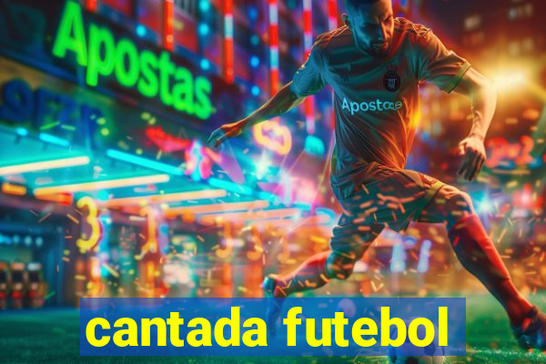 cantada futebol